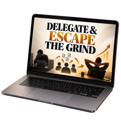 Delegate & Escape the Grind